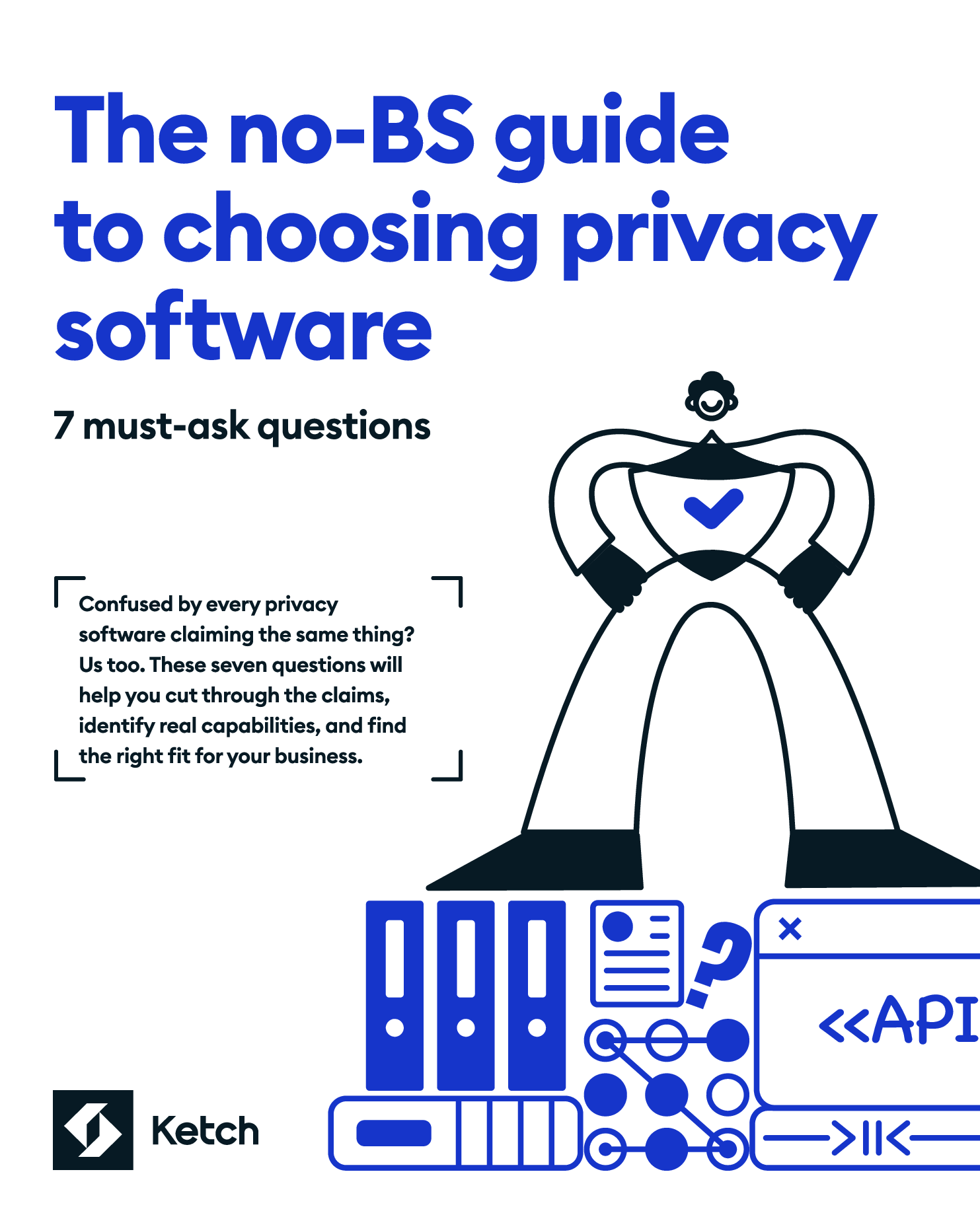 No-BS Guide to Choosing Privacy Software from Ketch 2024 (1) Download