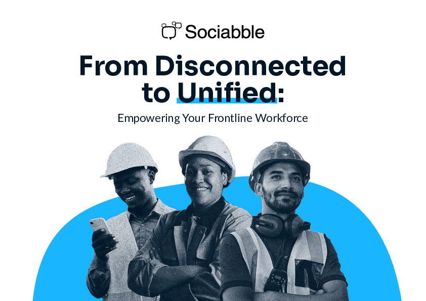 From Disconnected to Unified - Empowering Your Frontline Workforce Download